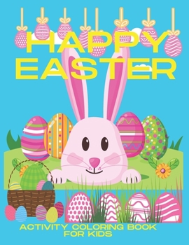 Paperback Happy Easter!!: Happy Easter Day Activity Book Counting Kindergarten, Preschool Little Kids Word-search Puzzle Fun games Cute Animals Book