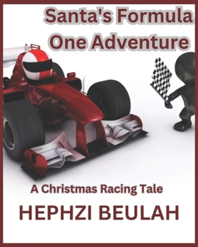 Paperback Santa's Formula One Adventure A Christmas Racing Tale Book