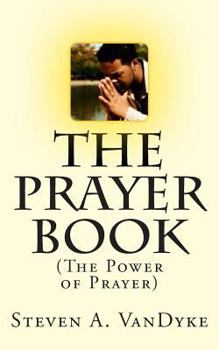 Paperback The Prayer Book: (The Power of Prayer) Book