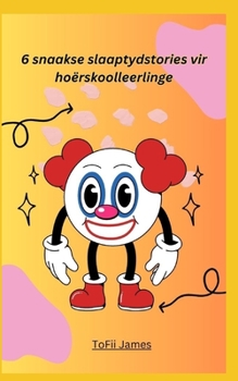 Paperback 6 snaakse slaaptydstories vir hoërskoolleerlinge [Afrikaans] Book
