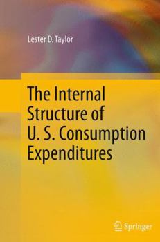 Paperback The Internal Structure of U. S. Consumption Expenditures Book