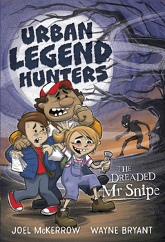 Paperback Urban Legend Hunters: The Dreaded MR Snipe Book
