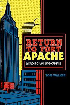 Paperback Return to Fort Apache: Memoir of an NYPD Captain Book