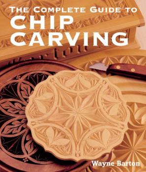 Paperback The Complete Guide to Chip Carving Book