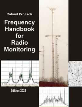 Paperback Frequency Handbook for Radio Monitoring: Edition 2023 Book