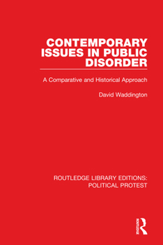 Paperback Contemporary Issues in Public Disorder: A Comparative and Historical Approach Book