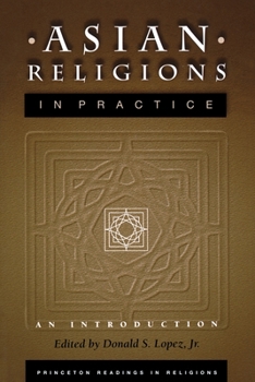 Paperback Asian Religions in Practice: An Introduction Book