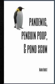 Hardcover Pandemic, Penguin Poop, and Pond Scum Book