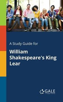Paperback A Study Guide for William Shakespeare's King Lear Book