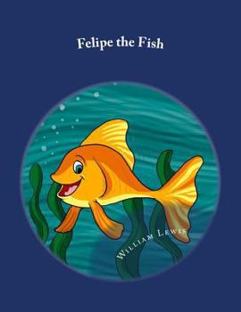 Paperback Felipe the Fish Book