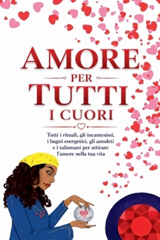 Paperback Amore Per Tutti I Cuori [Italian] Book