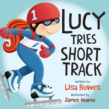 Lucy Fait Du Patinage de Vitesse - Book  of the Lucy Tries Sports
