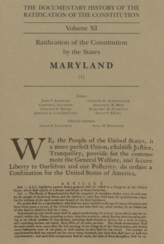 The Documentary History of the Ratification of the Constitution, Volume 11: Ratification of the Constitution by the States, Maryland, No. 1