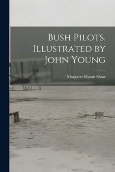 Paperback Bush Pilots. Illustrated by John Young Book