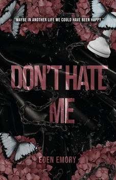 Don't Hate Me (Club Pétale) - Book  of the Club Pétale
