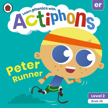 Paperback Actiphons Level 2 Book 28 Peter Runner: Learn Phonics and Get Active with Actiphons! Book