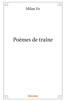 Paperback Poèmes de traîne [French] Book
