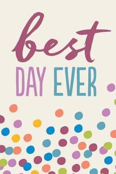 Paperback Best Day Ever: Inspirational Journal Book