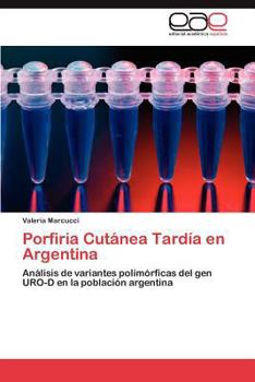 Paperback Porfiria Cutanea Tardia En Argentina [Spanish] Book