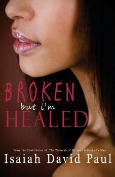 Paperback Broken But I'm Healed Book