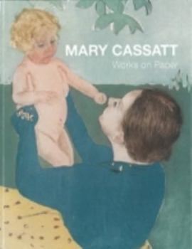 Hardcover Mary Cassatt: Works on Paper Book