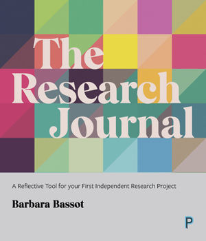 Paperback The Research Journal: A Reflective Tool for Your First Independent Research Project Book