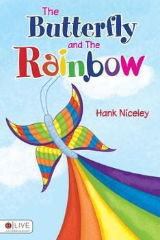 Paperback The Butterfly and the Rainbow Book