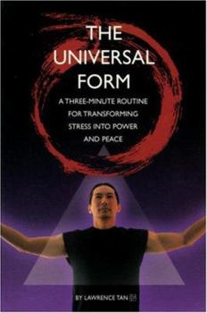 Paperback Universal Form: Three-Minute Routine for Transforming Stress to Power and Peace Book