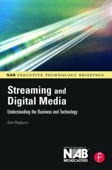 Paperback Streaming and Digital Media: Understanding the Business and Technology Book