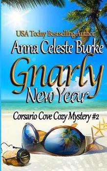 Paperback Gnarly New Year! Corsario Cove Cozy Mystery #2 Book