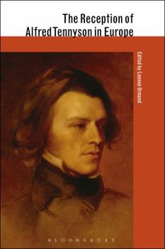 Hardcover The Reception of Alfred Tennyson in Europe Book