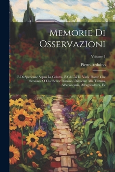 Paperback Memorie Di Osservazioni: E Di Sperienze Sopra La Colutra, E Gli Usi Di Varie Piante Che Servono, O Che Servir Possono Utilmente Alla Tintura, A [Italian] Book