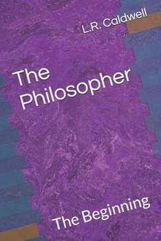 Paperback The Philosopher: The Beginning Book