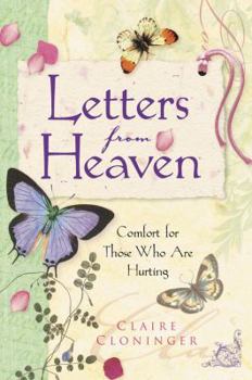Hardcover Letters from Heaven: Comfort for Those Who Are Hurting Book