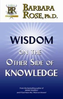 Paperback Wisdom On the Other Side Of Knowledge Book