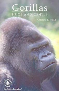 Paperback Gorillas: Huge and Gentle Book