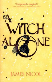 A Witch Alone - Book #2 of the Apprentice Witch