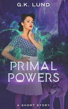 Paperback Primal Powers: An Ashport Short Story Book