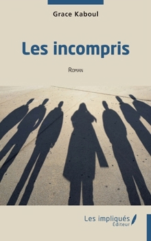Paperback Les incompris: Roman [French] Book
