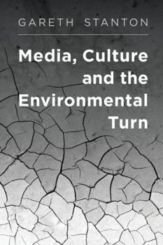 Paperback Media, Culture and the Environmental Turn Book