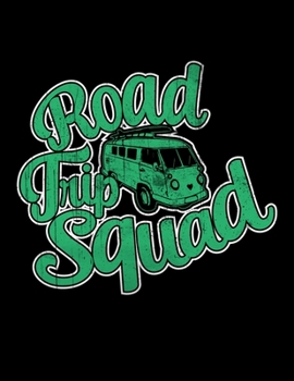 Paperback Road trip Squad: Camping Journal, 8.5" x 11" in 100 pages Book