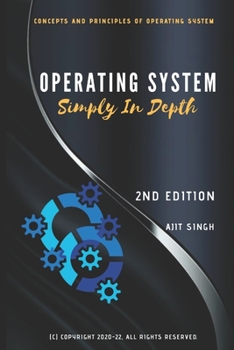 Operating System: Simply In Depth