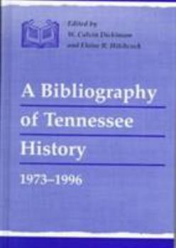 Hardcover Bibliography Tennessee History: 1973-1996 Book