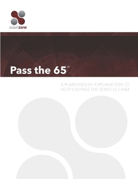 Paperback Pass the 65: A Plain English Guide to Help You Pass the Series 65 Exam Book