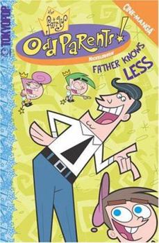 Fairly OddParents, The Volume 3: Father Knows Less (Fairly OddParents Cine-Manga) - Book #3 of the Fairly Oddparents