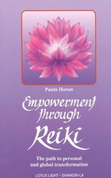Paperback Empowerment Through Reiki: The Path to Personal and Global Transformation Book