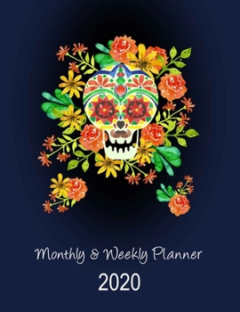 Monthly & Weekly Planner: Monthly and Weekly Planner Organizer: 1 Year Calendar Agenda Organizer Diary Planner. Cute Skull Cover Design