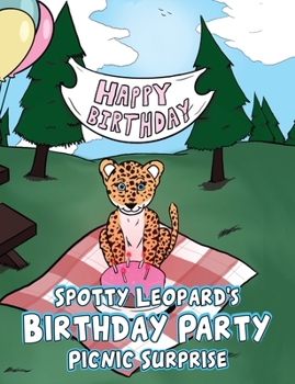 Paperback Spotty Leopard's Birthday Party Picnic Surprise Book
