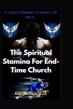 Paperback The Spiritual Stamina For End-Time church Book