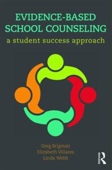Paperback Evidence-Based School Counseling: A Student Success Approach Book